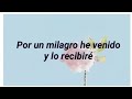 Tercer Cielo - Por un milagro feat. Aimee Kelly (Con Letra)