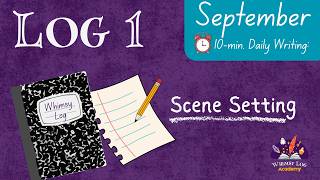 Log 1: Daily Writing Prompt | Setting: Catch That Shadow! (Grades 4-6)