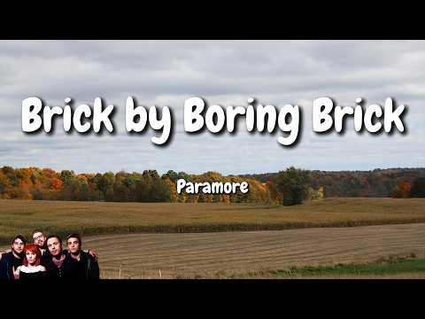 Paramore - Brick by Boring Brick (Lyrics)