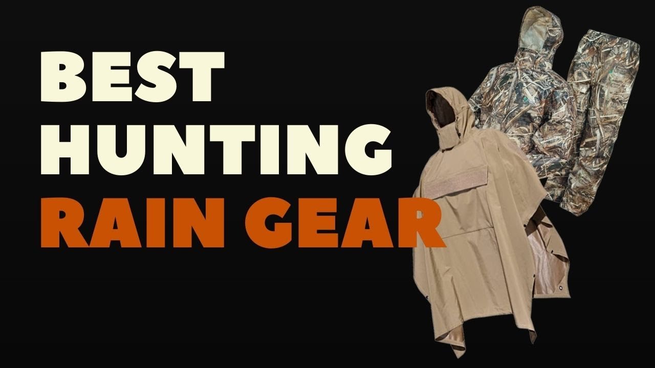 Best Hunting Rain Gear YouTube