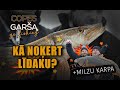 COPES GARŠA -S4E14 - KĀ NOĶERT LĪDAKU