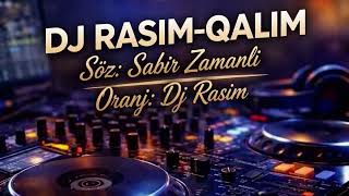 Dj Rasim - Qalım