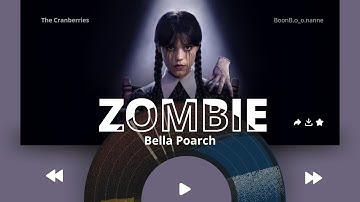 Lyrics + Vietsub | Zombie - The Cranberries (Bella Poarch ver ) | Wednesday 2