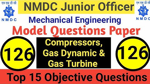 NMDC Model Paper 2021 | Top 15 Compressors, Gas Dynamic & Gas Turbine Objective Questions - Part 126