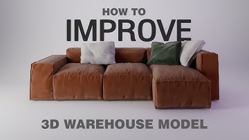 Sketchup | vray 5 | SOFA | IMPROVE 3D warehouse model | Tip 02