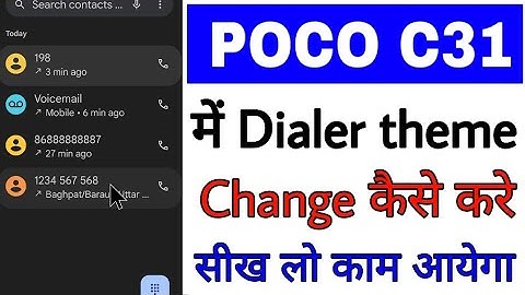how to change dialer theme in poco c31 ।। poco c31 me dialer theme ko change Kaise kiya jata hai