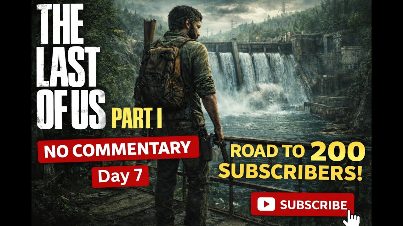 Last of us part1_gameplay (NO COMMENTARY) - Day 7