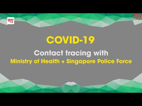 Contact tracing with Ministry of Health and Singapore Police Force