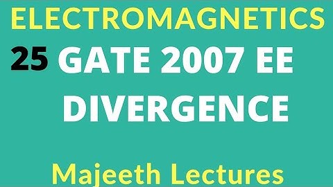 Electromagnetics GATE 2007 EE Divergence |#25|@majeethlectures
