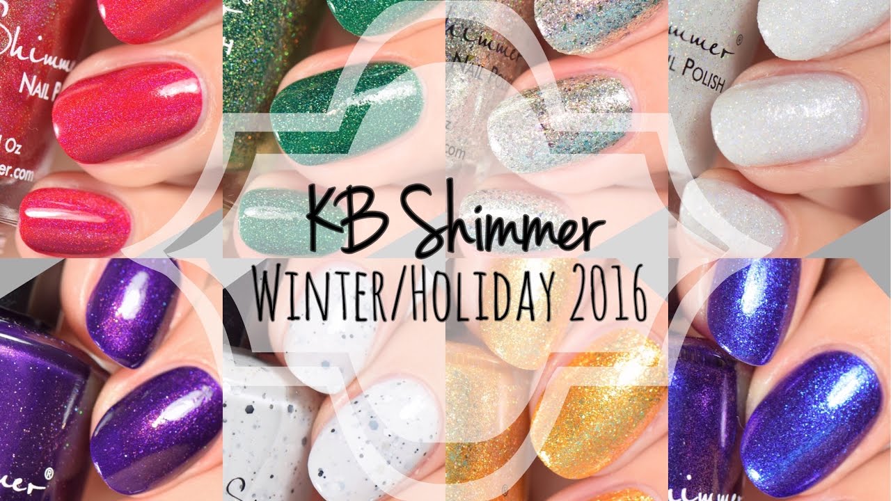 KB Shimmer Winter/Holiday 2016 Collection Live Swatches YouTube