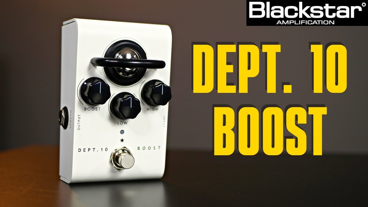 A Tube Based Boost Pedal - Blackstar Dept. 10 Boost Demo