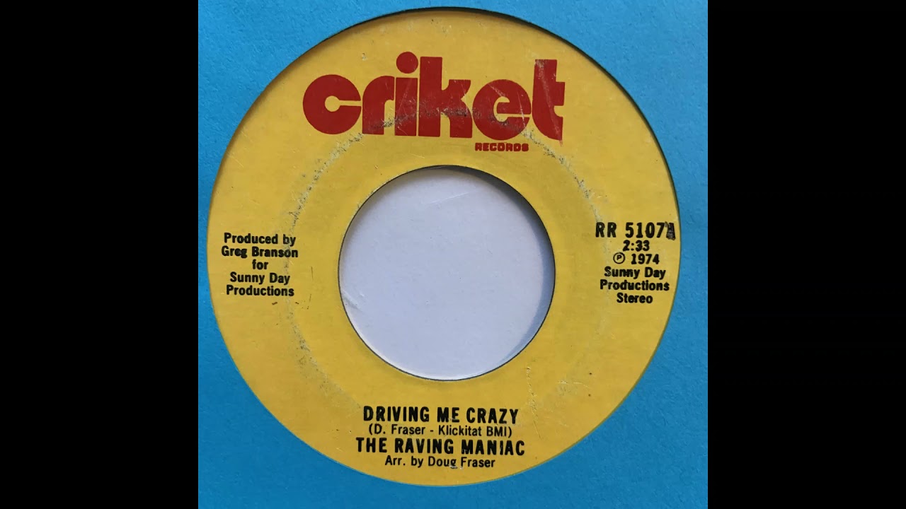 The Raving Maniac - Driving Me Crazy (US Hard Rock 74)