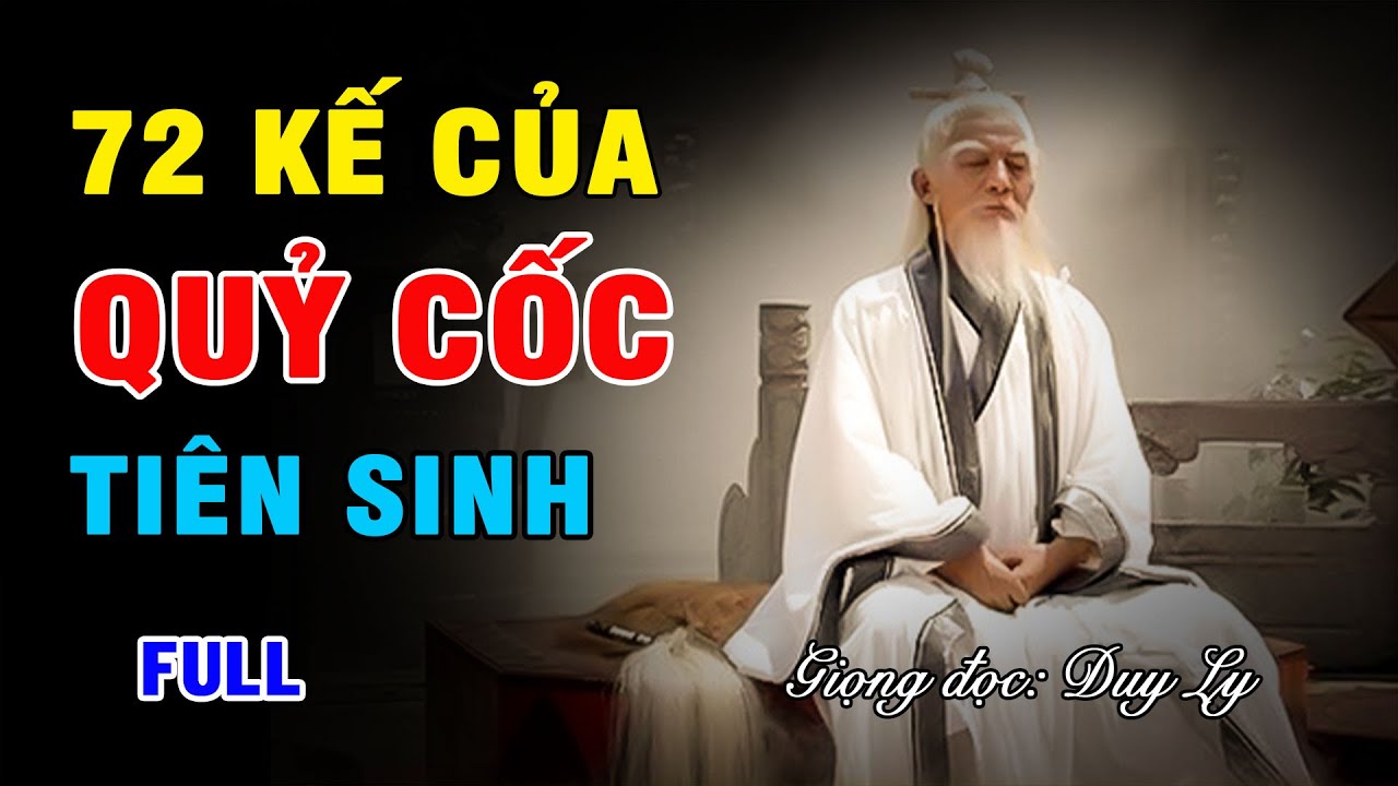 Outline Video 72 kế của Quỷ Cốc tiên sinh (Full) | Duy Ly Radio