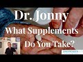 Dr jonny what supplements do you take