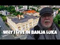 Why I Live in Banja Luka - Banja Luka i zašto ja živim ovdje.
