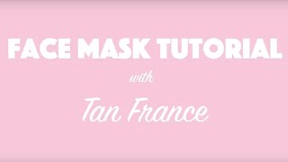 Tan France's Homemade Face Mask Tutorial