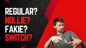 Regular, nollie, fakie and switch explained