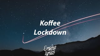 Koffee - Lockdown [Lyrics]