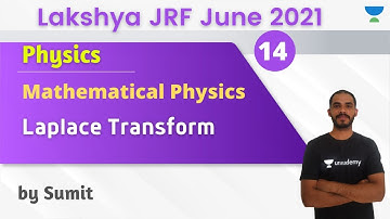 08:00 PM - Lakshya JRF June 2021 | Physics by Sumit | Laplace Transform