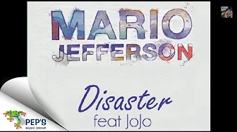 Mario Jefferson Feat. JoJo - Disaster Mario Jefferson Feat. JoJo - Disaster