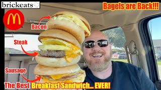 McDonald's Steak, Egg & Cheese Bagel is Back!!! REVIEW with Bacon and Sausage Sandwiches- brickeats