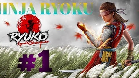 Ninja Ryuko: Shadow Ninja Gameplay Walkthrough (Android, iOS) Part 1