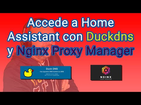 Accede a Home Assistant con Duckdns y Nginx Proxy Manager. Una alternativa a instalacion con addon