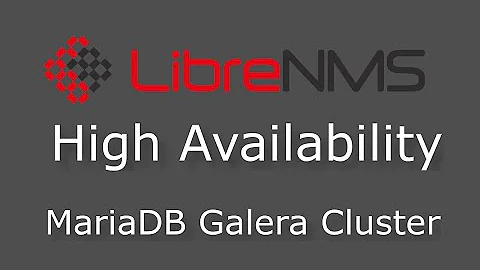 LibreNMS High Availability - MariaDB Galera Cluster