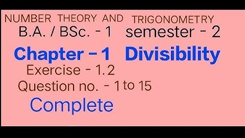 Exercise 1.2 Solution || Question- 1 to 15 || Number theory and Trigonometry || BA / BSc - 1 year ||