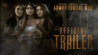  TRAILER | ARWAH TUMBAL NYAI