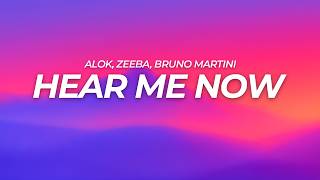 Alok, Zeeba, Bruno Martini - Hear Me Now (Lyrics)