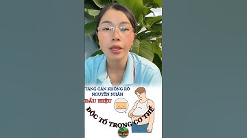 10 dấu hiệu khẩn cấp cho thấy cơ thể TÍCH TỤ ĐỘC TỐ : tăng cân không rõ nguyên nhân #vikicare #docto