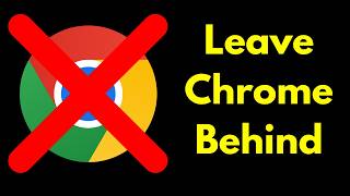 Stop Using Google Chrome in 2026