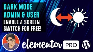 Enable Dark Mode on the Wordpress Admin and Live Site for Free - works with Elementor