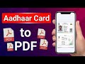 Convert Aadhar Card Front &amp; Back to Single PDF | Step by Step Guide