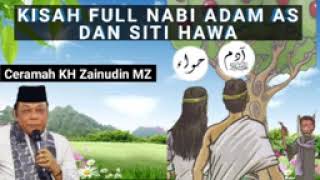 KH Zainudin MZ : Kisah Nabi Adam AS dan Siti Hawa.