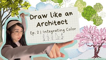 DRAW LIKE AN ARCHITECT - COLORING ENTOURAGE FOR BEGINNERS