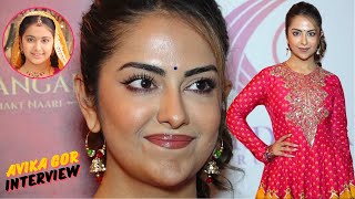 Avika Gor interview on Chitrangada Ek Sashakt Naari Drama, Revels her Future plans ❤️‍🔥