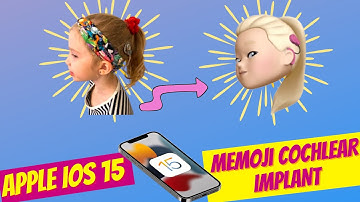 Apple IOS 15 - Cochlear Implants for Memoji