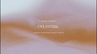 Naomi Sharon - Celestial (Marcus Santoro Sunset Remix)