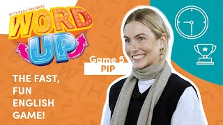 Word Up! - Game 5 - Pip- A fast, fun English vocabulary game!