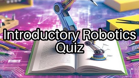 🤖 Test Your Robotics Knowledge! How Well Do You Know Robots? 🚀