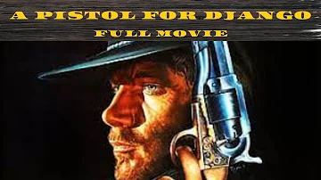 A Pistol for Django | Western | HD | Full Movie in English