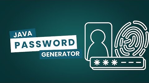 Java Password Generator Tutorial | Create Secure Random Passwords in Java