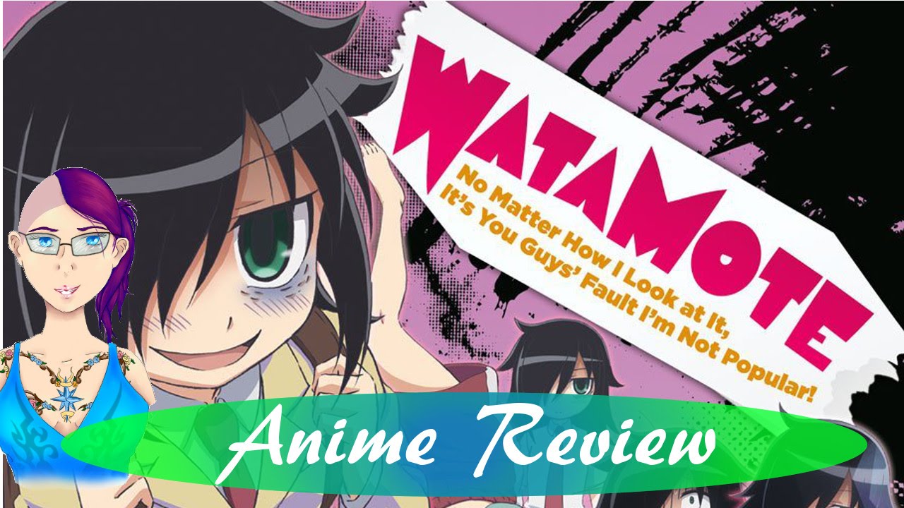 Anime Review: WataMote! - YouTube
