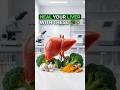 ​3 Superfoods to Repair Your Liver! (Day 4) 🥦🛠️