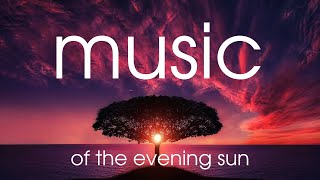 Music of the evening sun..