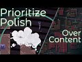 Prioritize Polish Over Content