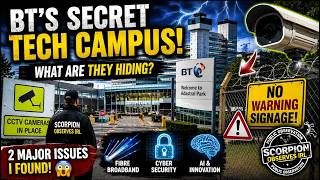 What REALLY Happens at BT s Secret Technology Campus