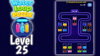 Water loop puzzle level 25 solution | all parts gameplay walkthrough solution
